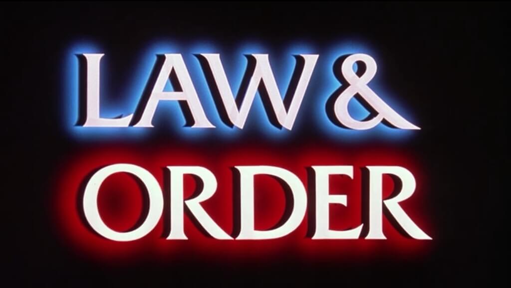 Law & Order.
