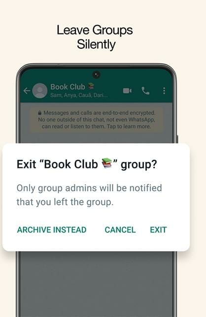 WhatsApp now allows users exist groups they don’t want without notification
